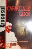 PROCESUL CARAGIALE- CAION