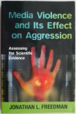 Cumpara ieftin Media Violence and Its Effect on Aggression &ndash; Jonathan L. Freedman (cu sublinieri si insemnari in creion)