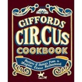 Giffords Circus Cookbook