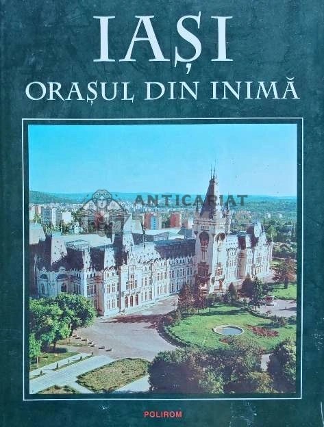 Iasi. Orasul din inima - 1998 - Olga Rusu (AP31)