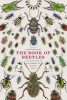 The Book of Beetles: A Life-Size Guide to Six Hundred of Nature&#039;s Gems