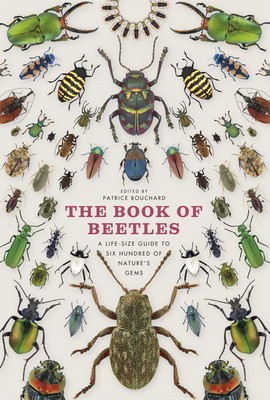 The Book of Beetles: A Life-Size Guide to Six Hundred of Nature&amp;#039;s Gems foto