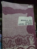 Modele noi pentru lucrul de mana - Elisabeta Grigorescu