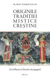 Originile tradiției mistice creștine - Paperback brosat - Deisis