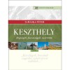 Keszthely. R&eacute;gis&eacute;gek, furcsas&aacute;gok, ny&aacute;r&ouml;r&ouml;m - Tam&aacute;ska P&eacute;ter