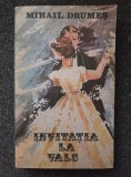 INVITATIA LA VALS - Mihail Drumes