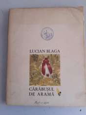 Lucian Blaga - Carabusul de arama - Ilustratii Anamaria Smigelschi foto