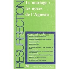 Resurrection. Le Mariage: Les Noces De L&#039;Agneau - Laurent Charnin