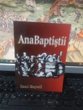 AnaBaptiștii. De ce baptiștii nu sunt protestanți, Raul Enyedi, Bocșa 2013, 177