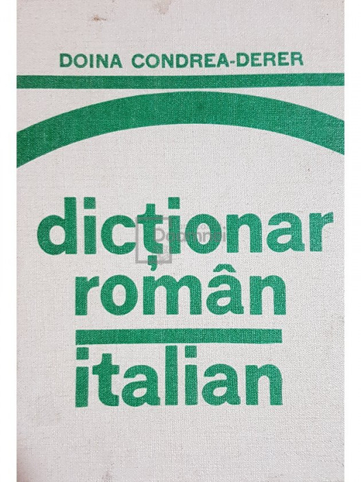 Doina Condrea Derer - Dictionar roman-italian (editia 1978)