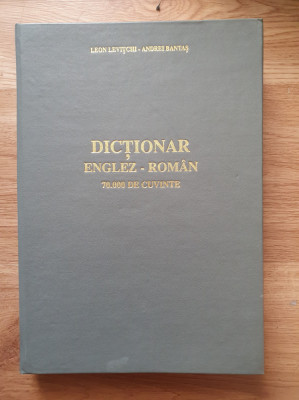 DICTIONAR ENGLEZ-ROMAN - Leon Levitchi, Andrei Bantas (70 000 cuvinte) foto