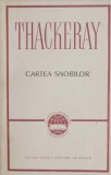 W. M. Thackeray - Cartea snobilor