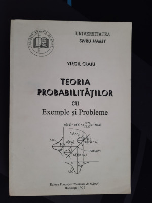Virgil Craiu - Teoria Probabilitatilor Cu Exemple Si Probleme foto