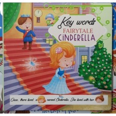 Key word fairytale - Cinderella - (Basme si cuvinte cheie - Cenusareasa - carte in limba engleza)