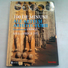 100 DE MINUNI ALE ARTEI SI ARHITECTURII DIN PATRIMONIUL UNESCO. Asia-Africa)- MARCO CATTANEO
