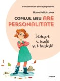 Copilul meu are personalitate | Marina Failliot-Laloux, Litera