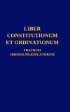Liber Constitutionum et Ordinationum Fratrum Ordinis Pr
