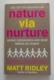 Matt Ridley - Nature via Nurture. Genes, Experience and What Makes Us Human