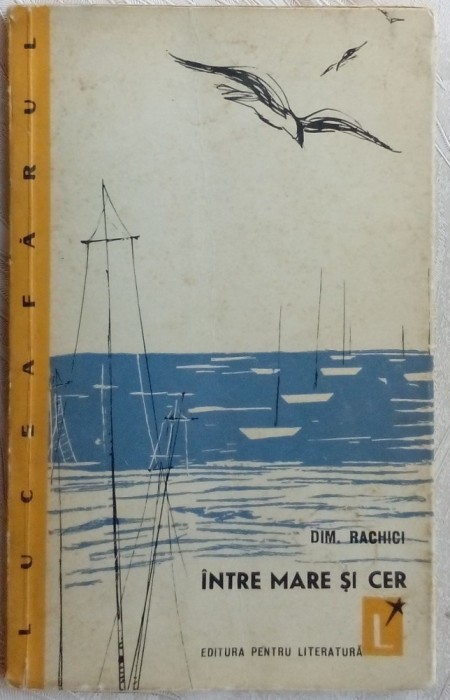 DIM. RACHICI - INTRE MARE SI CER (VERSURI volum debut EPL 1964/pref.M.DAVIDOGLU)