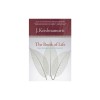 The Book of Life: Daily Meditations with Krishnamurti