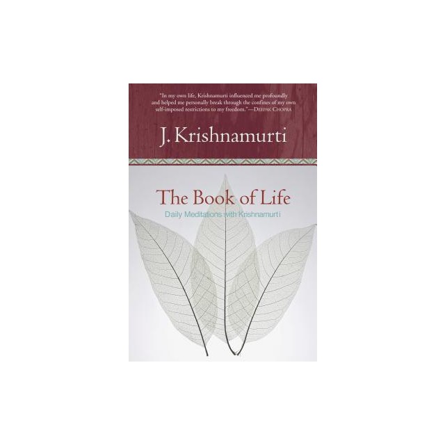 The Book of Life: Daily Meditations with Krishnamurti