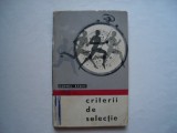 Criterii de selectie in sport - Cornel Radut (cu didicatie si autograf), 1967, Alta editura