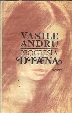 Progresia Diana - Vasile Andru