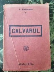 CALVARUL - roman de Liviu Rebreanu, prima editie, din 1919