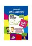 Domeniul Om și societate. Caiet pentru 3-4 ani - Paperback brosat - Alice Nichita, Nicoleta Din, Iasmina Gabriela Din, Alina Carmen Bozon - Aramis