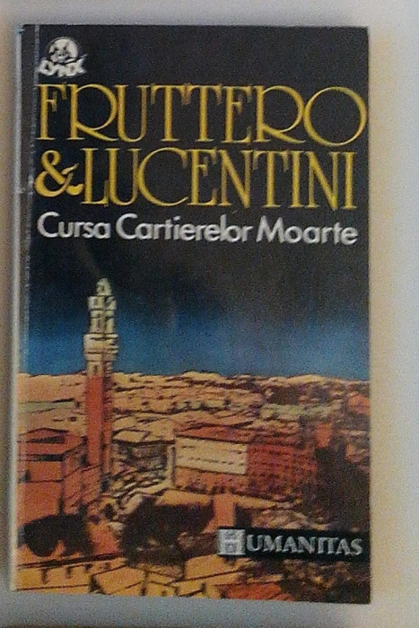 Cursa Cartierelor Moarte - Carlo Fruttero, Franco Lucentini