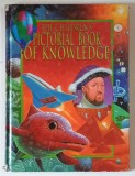 THE CHILDREN &#039; S , PICTORIAL BOOK OF KNOWLEDGE , illustrated by STUART BRENDON * COPERTA PREZINTA URME DE UZURA