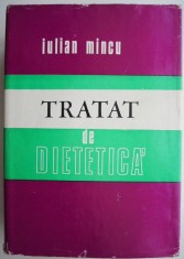 Tratat de dietetica ? Iulian Mincu foto