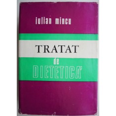 Tratat de dietetica &ndash; Iulian Mincu