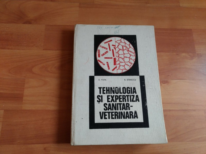 TEHNOLOGIA SI EXPERTIZA SANITAR- VETERINARA-G. POPA -V. STANESCU