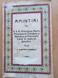 Amintiri. A.S.R. Principesa Măria, P. Elisabeta, Mărioara, P. Carol - 1913