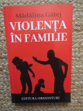 VIOLENTA IN FAMILIE de MADALINA GATEJ , 2021
