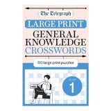 The Telegraph Large Print General Knowledge Crosswords 1
