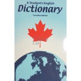 A student&#039;s english dictionary. Canadian edition (Editia: 2007)