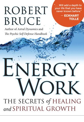 Energy Work: The Secrets of Healing and Spiritual Growth foto