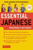 Essential Japanese Phrasebook &amp; Dictionary: Speak Japanese with Confidence!