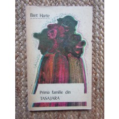 BRET HARTE - PRIMA FAMILIE DIN TASAJARA, 1978