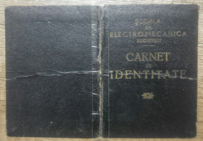 Carnet de identitate Scoala Electro-Mecanica Bucuresti// 1939 foto