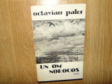 OCTAVIAN PALER -UN OM NOROCOS