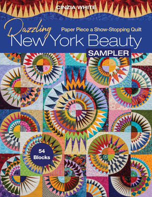 Dazzling New York Beauty Sampler: Paper Piece a Show-Stopping Quilt; 54 Blocks foto