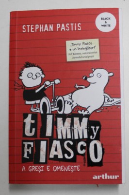 TIMMY FIASCO - A GRESI E OMENESTE de STEPHAN PASTIS , 2021 foto