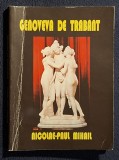 Genoveva de Trabant - Nicolae Paul Mihail Contine dedicatii, data si semnatura autorului