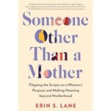 Someone Other Than a Mother