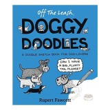 Carte Caiet de Schite "Off The Leash Doggy Doodles" Autor Rupert Fawcett Pentru Copii 9-12 Ani Cu Desene Caini