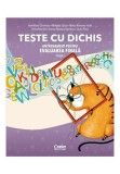 TESTE CU DICHIS. Antrenament pentru EVALUAREA NATIONALĂ &ndash; Clasa a I-a