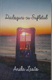 Dialoguri cu sufletul - Anida Lasto - Carte Filosofie